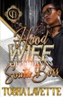 Hood Wife Of A Down South Boss: An Urban Romance By Tosha Lavette Cover Image