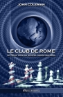 Le Club de Rome: Le think tank du Nouvel Ordre Mondial By John Coleman Cover Image