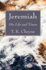 Jeremiah By T. K. Cheyne Cover Image