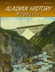 Alaskan History Magazine, March-April, 2021 By Thom Swanny Swan (Contribution by), Helen Hegener Cover Image