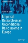 Empirical Research on an Unconditional Basic Income in Europe (Contributions to Economics) Cover Image