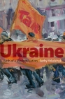 Ukraine: Birth of a Modern Nation By Serhy Yekelchyk Cover Image