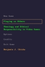 Playing as Others: Theology and Ethical Responsibility in Video Games Cover Image