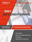 2021 South Carolina Air Conditioning Contractor Exam Prep: Study Review & Practice Exams By Upstryve Inc Cover Image