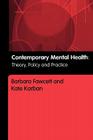 Contemporary Mental Health: Theory, Policy and Practice Cover Image