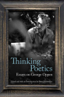 Thinking Poetics: Essays on George Oppen (Modern and Contemporary Poetics) By Professor Steve Shoemaker (Editor), Mr. John Taggart (Contributions by), Professor Steve Shoemaker (Contributions by), Ron Silliman (Contributions by), Charles Bernstein (Contributions by), Rachel Blau DuPlessis (Contributions by), Kristin Prevallet (Contributions by), Lyn Hejinian (Contributions by), Professor Peter Nicholls (Contributions by), Forrest Gander (Contributions by), Susan Thackrey (Contributions by), Theodore Enslin (Contributions by), Michael Heller (Contributions by) Cover Image