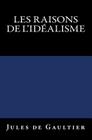 Les Raisons de l'Idéalisme: Edition originale de 1906 Cover Image