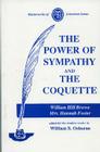 Power of Sympathy and the Coquette (Masterworks of Literature) Cover Image