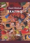 Coach Notebook - Skating Cover Image
