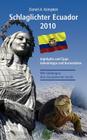 Schlaglichter Ecuador 2010: Highlights und Tipps, Geheimtipps und Kuriositäten Cover Image