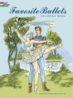 Favorite Ballets Coloring Book (Dover Fashion Coloring Book) By Brenda Sneathen Mattox Cover Image