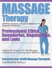 Massage Therapy Professional Ethics, Boundaries, Regulations, and Laws: A 250 Question Review For Massage & Bodywork Practitioners By National Exams, Lorna Maughan Cover Image