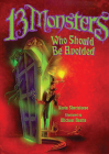 13 Monsters Who Should be Avoided By Kevin Shortsleeve, Michael Austin (Illustrator) Cover Image