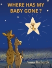 Where Has My Baby Gone? Cover Image