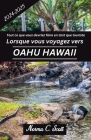 Tout ce que vous devriez faire en tant que touriste Lorsque vous voyagez vers Oahu Hawaï 2024-2025: Un guide des sites historiques, des itinéraires et Cover Image