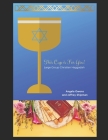 This Cup is For You!: Large Group Christian Haggadah Cover Image