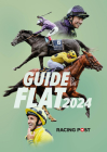 Racing Post Guide to the Flat 2024 Cover Image