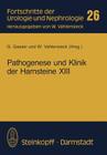Pathogenese Und Klinik Der Harnsteine XIII: Bericht Über Das Symposium in Wien Vom 26.-28.3. 1987 (Fortschritte Der Urologie Und Nephrologie #26) By G. Gasser (Editor), W. Vahlensieck (Editor) Cover Image