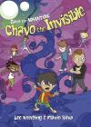 Chavo the Invisible (Game for Adventure) By Lee Nordling, Flávio B. Silva (Illustrator) Cover Image