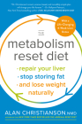 The Metabolism Reset Diet: Repair Your Liver, Stop Storing Fat, and Lose Weight Naturally Cover Image