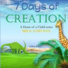 7 Days of Creation By Adiana Pierre Cover Image