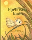 Perhosen laulu: Finnish Edition of A Butterfly's Song By Tuula Pere, Roksolana Panchyshyn (Illustrator) Cover Image