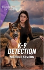 K-9 Detection By Nichole Severn Cover Image