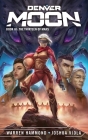 Denver Moon: The Thirteen of Mars By Joshua Viola, Warren Hammond Cover Image