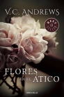 Flores en el atico / Flowers in the Attic (Saga Dollanganger #3) By Virginia C. Andrews Cover Image