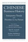 Chinese Business History: Interpretative Trends and Priorities for the Future (Special Studies in Chinese History) By Robert Gardella, Andrea McElderry, Jane K. Leonard Cover Image