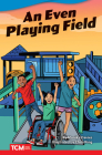An Even Playing Field (Literary Text) By Monika Davies, Chris King (Illustrator) Cover Image