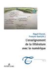 L'Enseignement de la Littérature Avec Le Numérique By Magali Brunel (Editor), François Quet (Editor), Jean-François Massol (Editor) Cover Image