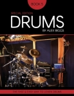 Drums By Alex Biggs Book 5 Special Edition: The Fast And Easy Way To Learn Drums By Alex Biggs Cover Image