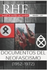 RHF - Revista de Historia del Fascismo: Documentos del Neofascismo (1952-1972) By Ernesto Mila Cover Image