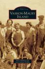 Vashon-Maury Island By Bruce Haulman, Jean Cammon Findlay Cover Image