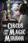 The Circus and the Magic Mirror Cover Image