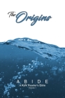 Abide: The Origins (ABIDE: A KJV Reader's Bible) Cover Image