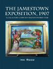 The Jamestown Exposition, 1907 By Ira Reed Cover Image