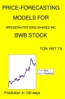Price-Forecasting Models for Bridgewater Bancshares Inc BWB Stock By Ton Viet Ta Cover Image
