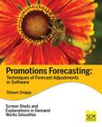 Promotions Forecasting: Forecast Adjustment Techniques in Software By Shaun Snapp Cover Image