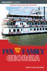 Fun with the Family Georgia (Fun with the Family Georgia: Hundreds of Ideas for Day Trips with the Kids) By Dan Thalimer Cover Image