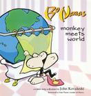 Bo Nanas: Monkey Meets World By John Kovaleski Cover Image