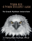 Python Acer - A Python Developer's Guide: To Crack Python Interview By V Hanuman Kumar Cover Image