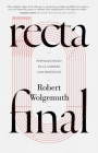 Recta final By Robert Wolgemuth Cover Image
