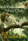 A Very Fine Line By Julie Johnston Cover Image
