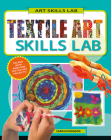 Textile Art Skills Lab By Sarah Hodgson Cover Image