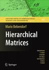 Hierarchical Matrices: A Means to Efficiently Solve Elliptic Boundary Value Problems (Lecture Notes in Computational Science and Engineering #63) Cover Image