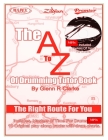 The AtoZ Of Drumming Tutor Book: The Right Route For You Cover Image