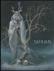 Samhain: Mythologie, Folklore, Rituale By Alexa Szeli Cover Image