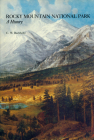 Rocky Mountain National Park: A History By C. W. Buchholtz Cover Image